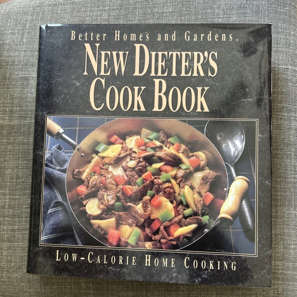New Dieter's Cookbook By Better Homes &Gardens Editors 1992 Dust Cover Good